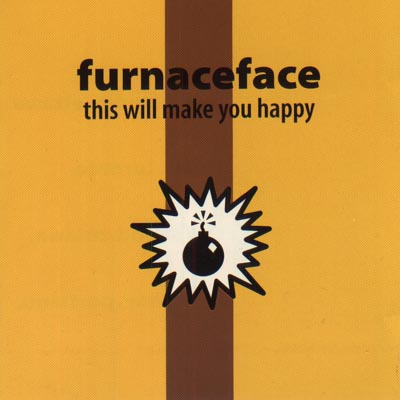 Furnaceface - This Will Make You Happy. ©Cargo Records